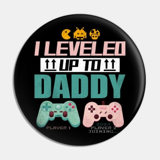 I Leveled Up To Daddy 2024 Soon To Be Dad Fathers Day Pin