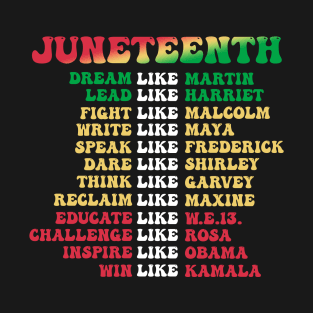 Juneteenth Dream Lead Fight T-Shirt