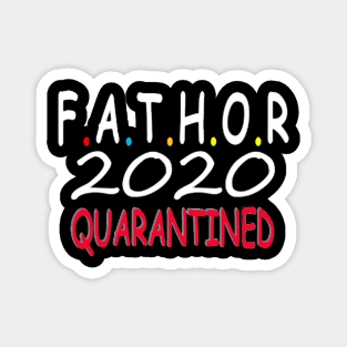 father day quarantined 2020 Magnet