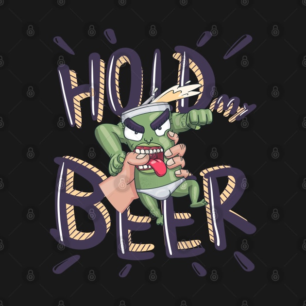 Hold my Beer , but it's a MUTANT BEER by PabloooDuarte