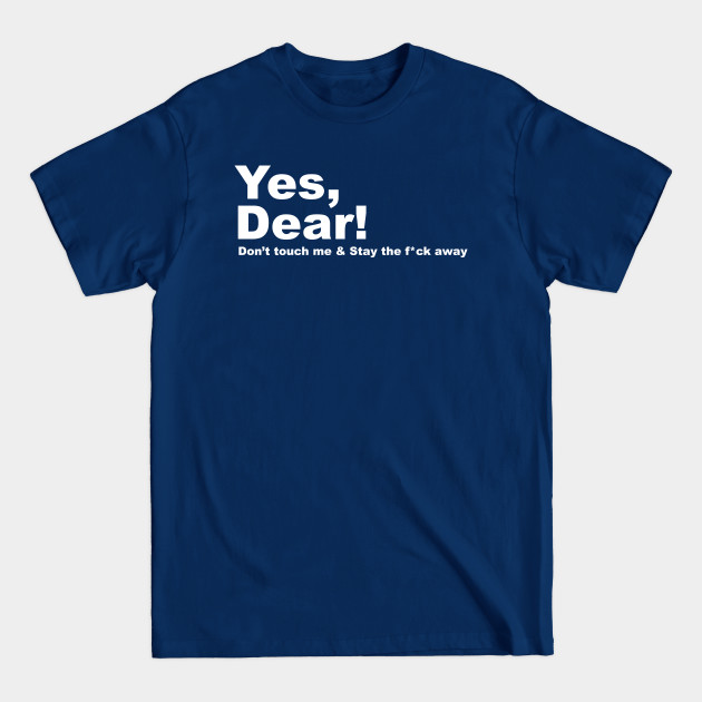 Disover Yes Dear - Yes Dear - T-Shirt