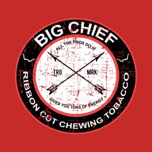 Big Chief chewing tobacco from the Sandlot T-Shirt