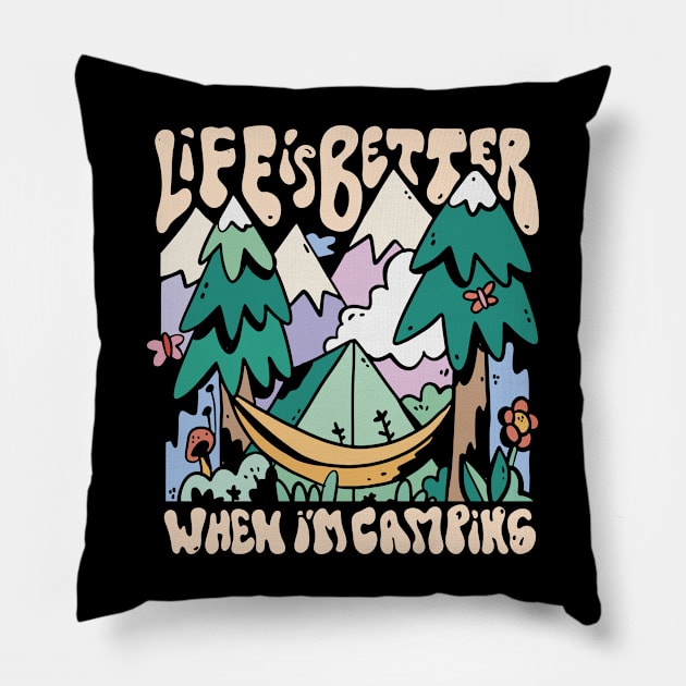 Groovy Life Is Better When I'm Camping Pillow by KerrieMarksArt