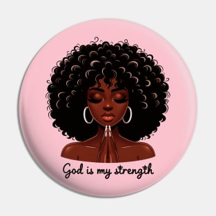 God is my Strength, Black Woman Praying Pin