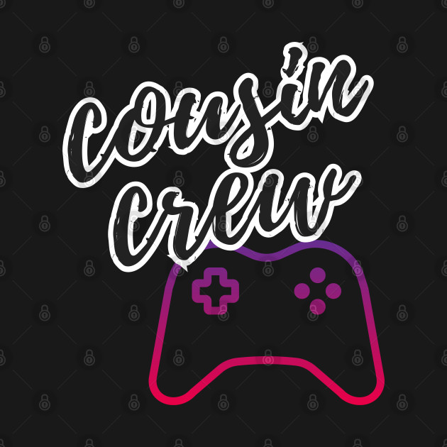 Disover Cousin Crew Gamers - Cousin Crew - T-Shirt