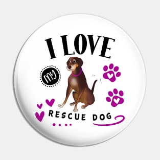 I Love My Rescue Dog Pin