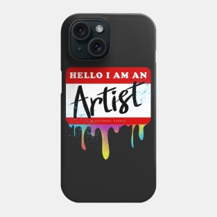 Hello, I Am An Artist Phone Case