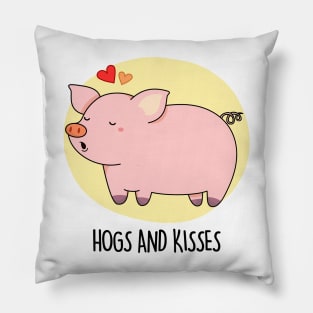 Hogs And Kisses Cute Pig Pun Pillow