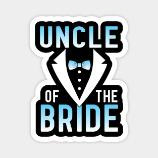 Uncle Of The Bride Groom Husband Wife Wedding Married Day Magnet