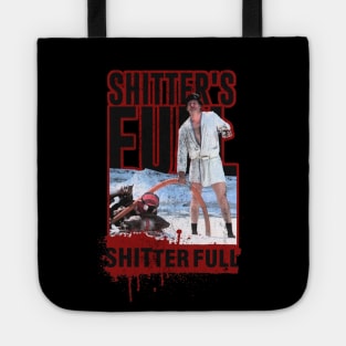 shitters full - christmas vacation Tote