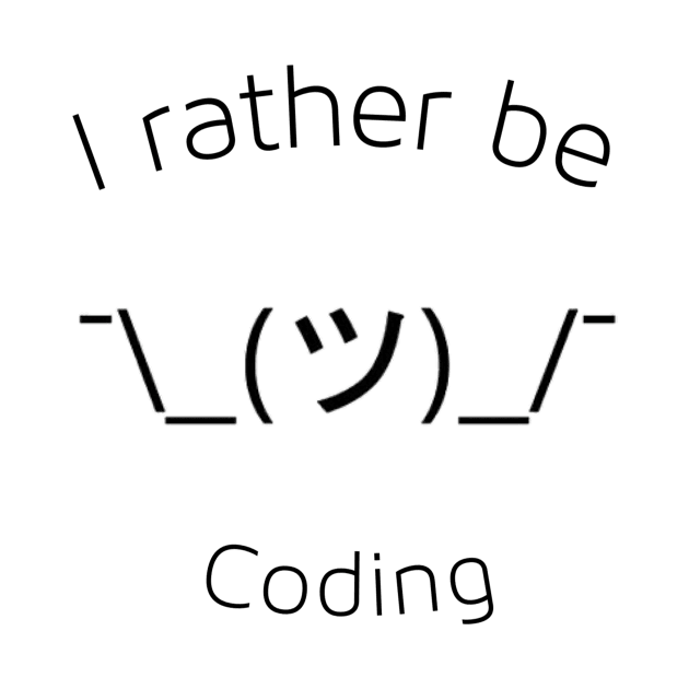 I'd rather be coding by Sloop