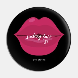 SUCKING FACE (Dark) Pin