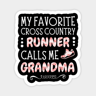 My Favorite Cross Country Runner Calls Me Grandma Magnet