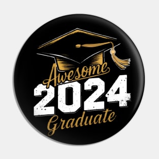 Awesome Graduate 2024 Pin