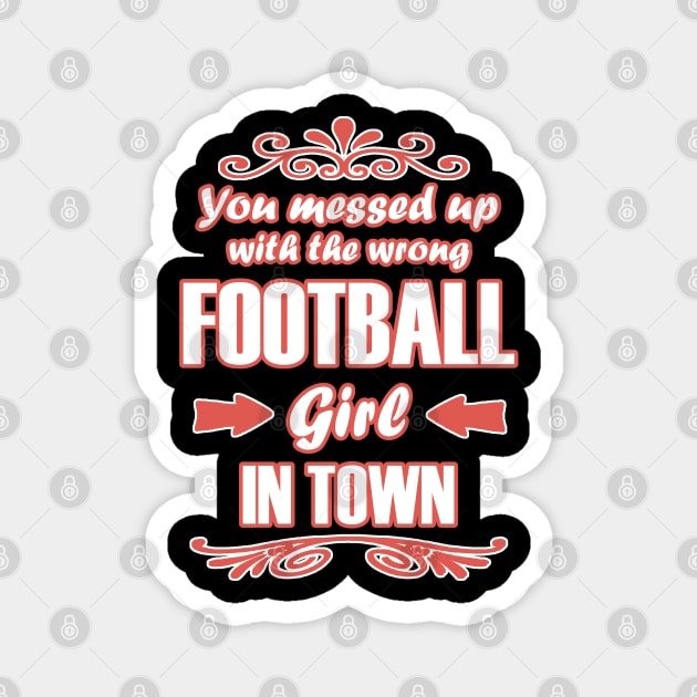 American Football Player Champion Girls Saying Magnet by FindYourFavouriteDesign