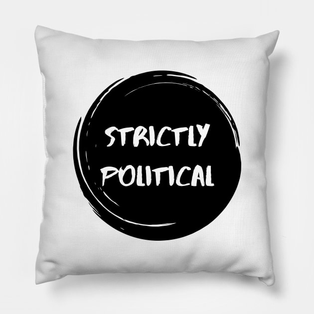 Strictly Political - Stylish Minimalistic Political Pillow by Strictly Political