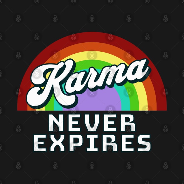 Karma Doesn't Expire by Berlin Larch Creations