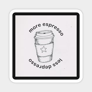 More Espresso Magnet