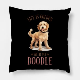 Life is Golden with my Doodle. A golden doodle gift idea. Pillow
