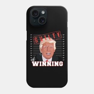 Donald Trump Mug Shot Guilty of Winning Funny Election Phone Case