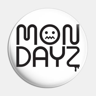 MONDAYZ 1 Pin