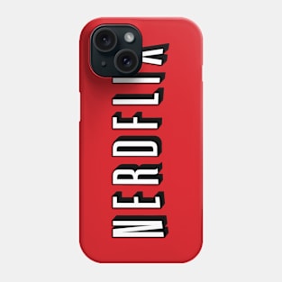 Nerd Netflix – Nerdflix Funny Quarantine Phone Case