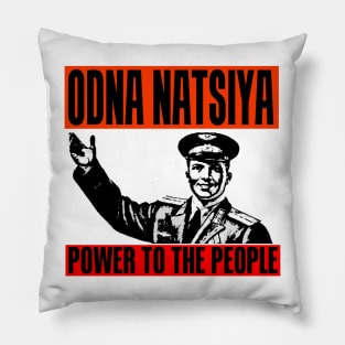 ODNA NATSIYA (ONE NATION)-POWER TO THE PEOPLE Pillow