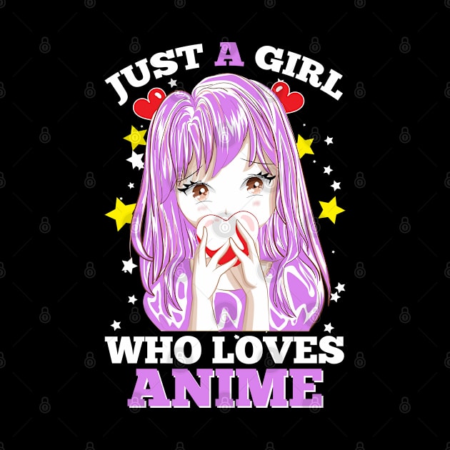 just a girl who loves anime by Unique-Tshirt Design