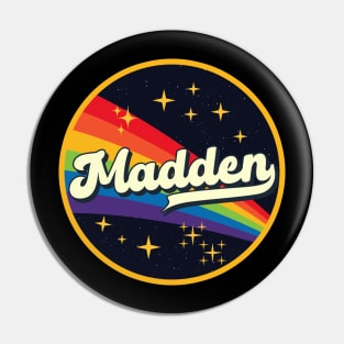 Madden // Rainbow In Space Vintage Style Pin