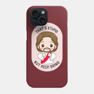 That's stupid but keep going - cute baby Jesus cheering you on Phone Case