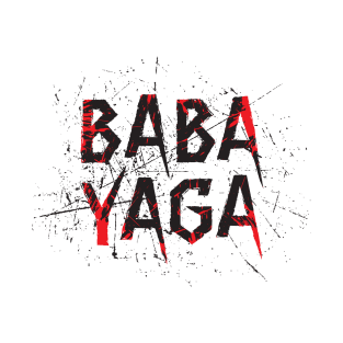 Big Bad BABA YAGA T-Shirt