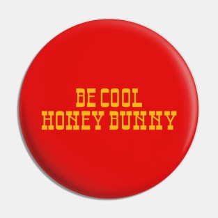 Be Cool Honey Bunny Pin