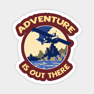 Adventure is Out There! Magnet