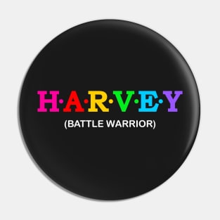 Harvey - Battle Warrior. Pin