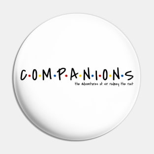 Companions (black text) Pin