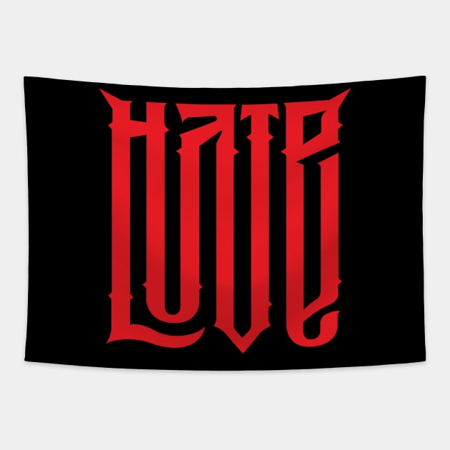 Hate Love Tapestry by MindsparkCreative