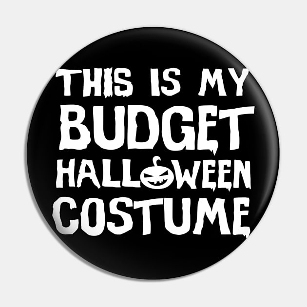 Budget Halloween Costume Pin by KayBee Gift Shop