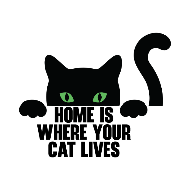 Home Is Where Your Cat Lives by nextneveldesign