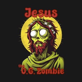 Jesus The OG Zombie T-Shirt