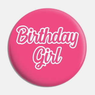 Birthday Girl Pin