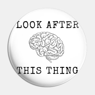 Look After Your Brain Pin