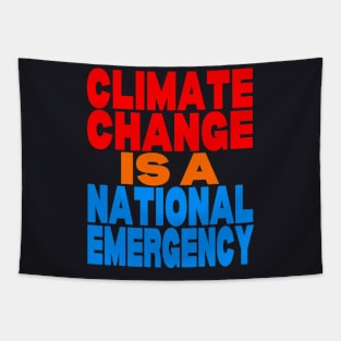 Climate change is a national emergency Tapestry