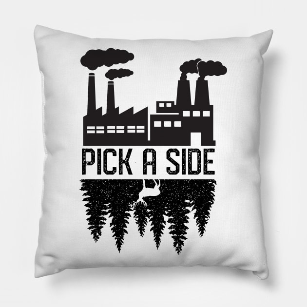 Climate Change Pollution Global Warming Choose a Side Pillow by mrsmitful01