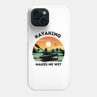 Kayaking Makes Me Wet - Retro Phone Case