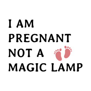 I am pregnant not a magic lamp T-Shirt