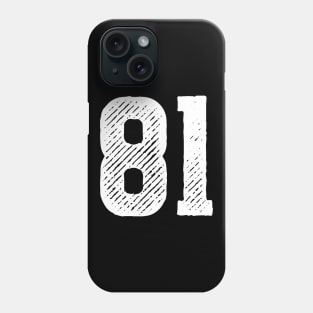 Eighty One 81 Phone Case