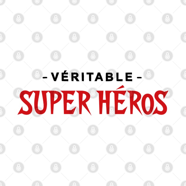 Véritable Super héros by Mr Youpla