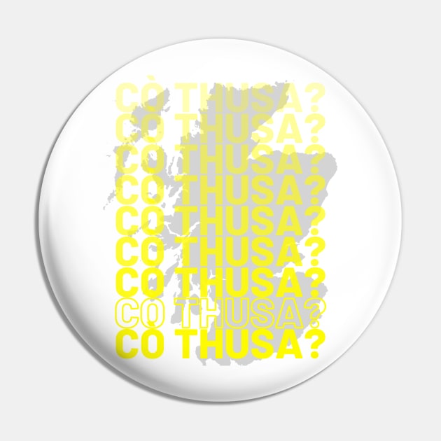 Cò thusa? Who Are You in Scottish Gaelic Pin by allscots