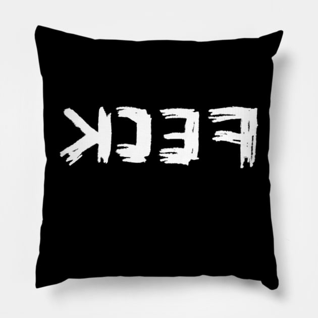 Feck, Irish Slang, Backwards Word Pillow by badlydrawnbabe