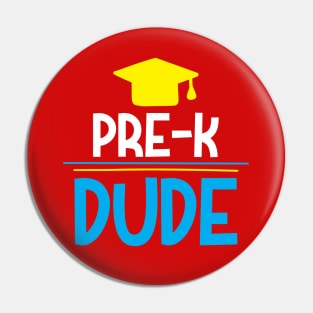 Pre -K Dude - Funny & Inspirational Designed Specially for Students... Pin
